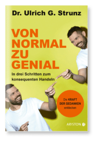 Buchcover: Von normal zu genial. Autor: Dr. Ulrich G. Strunz